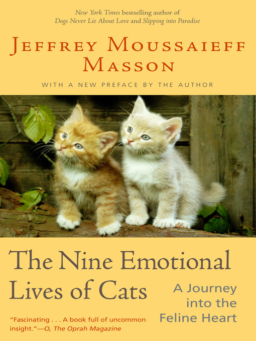 Title details for The Nine Emotional Lives of Cats by Jeffrey Moussaieff Masson - Available